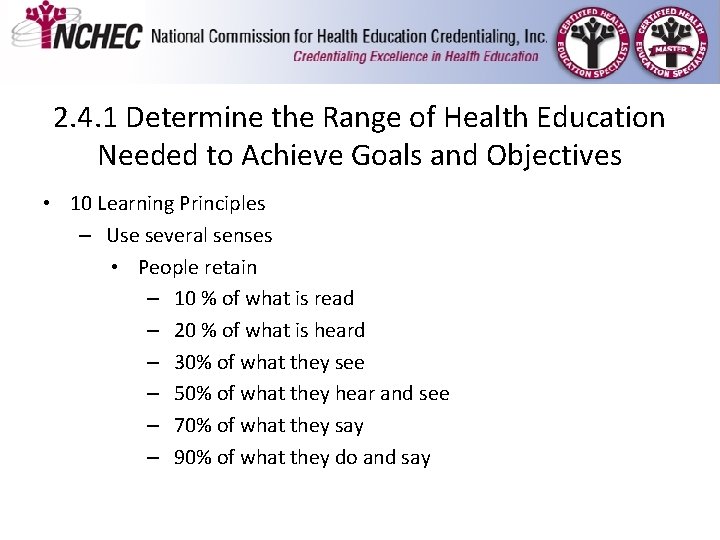 2. 4. 1 Determine the Range of Health Education Needed to Achieve Goals and 2. 4. 1 Determine the Range of Health Education Needed to Achieve Goals and