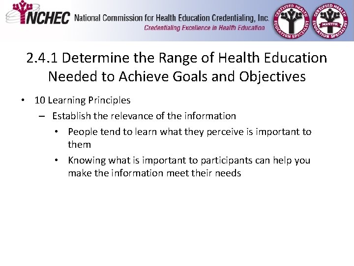 2. 4. 1 Determine the Range of Health Education Needed to Achieve Goals and 2. 4. 1 Determine the Range of Health Education Needed to Achieve Goals and