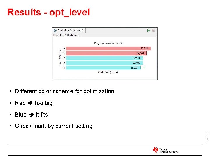 Results - opt_level • Different color scheme for optimization • Red too big •