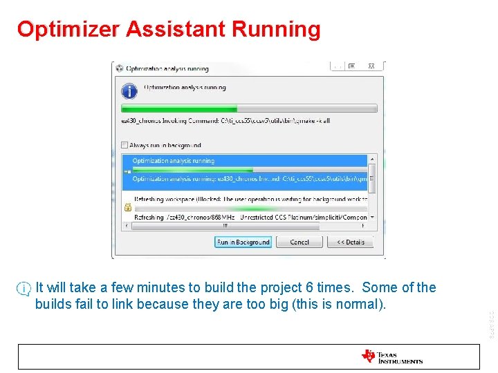 Optimizer Assistant Running CCS APPS • It will take a few minutes to build