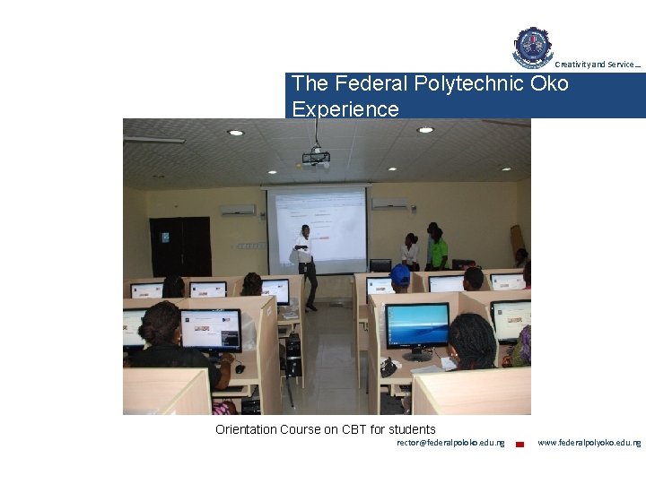 Creativity and Service… The Federal Polytechnic Oko Experience Orientation Course on CBT for students
