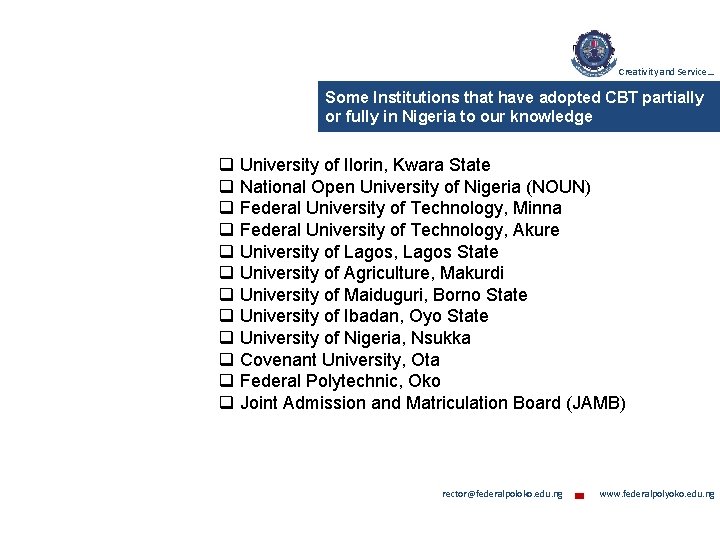 Creativity and Service… Some Institutions that have adopted CBT partially or fully in Nigeria