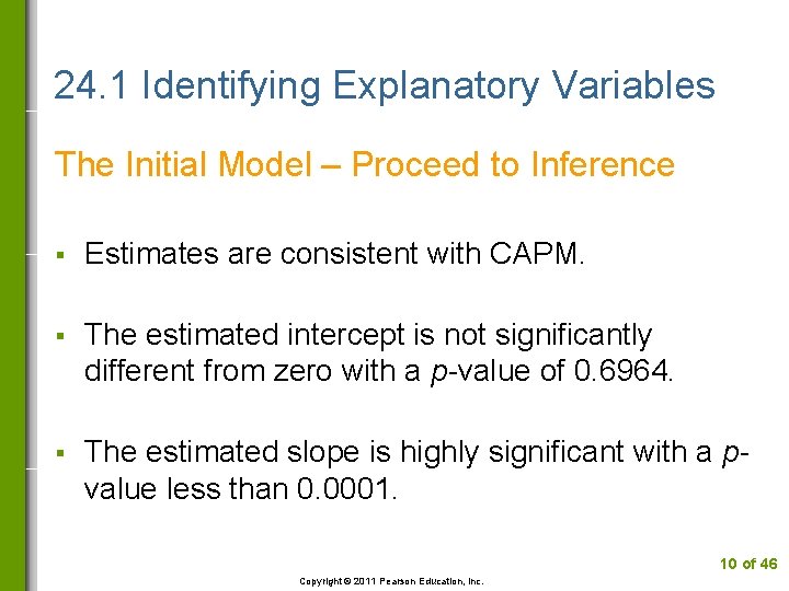 24. 1 Identifying Explanatory Variables The Initial Model – Proceed to Inference § Estimates