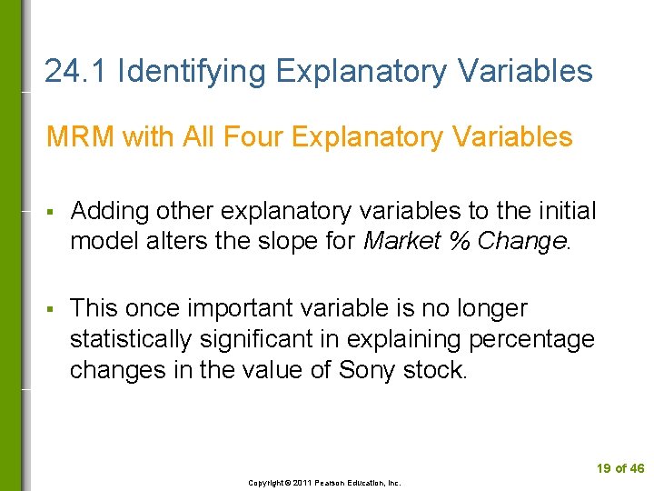 24. 1 Identifying Explanatory Variables MRM with All Four Explanatory Variables § Adding other
