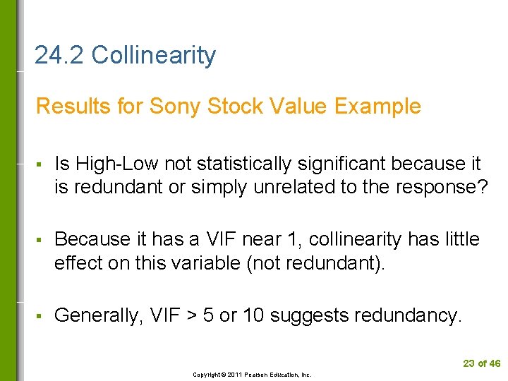 24. 2 Collinearity Results for Sony Stock Value Example § Is High-Low not statistically