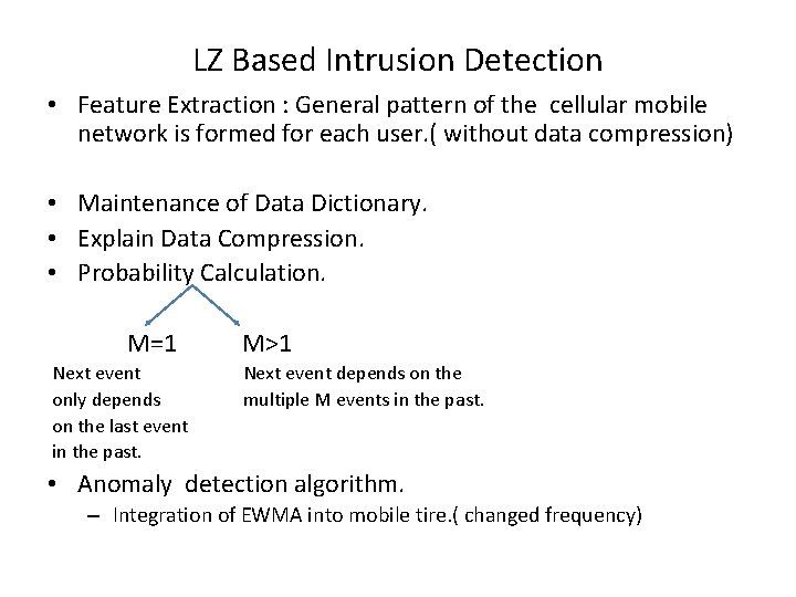 LZ Based Intrusion Detection • Feature Extraction : General pattern of the cellular mobile