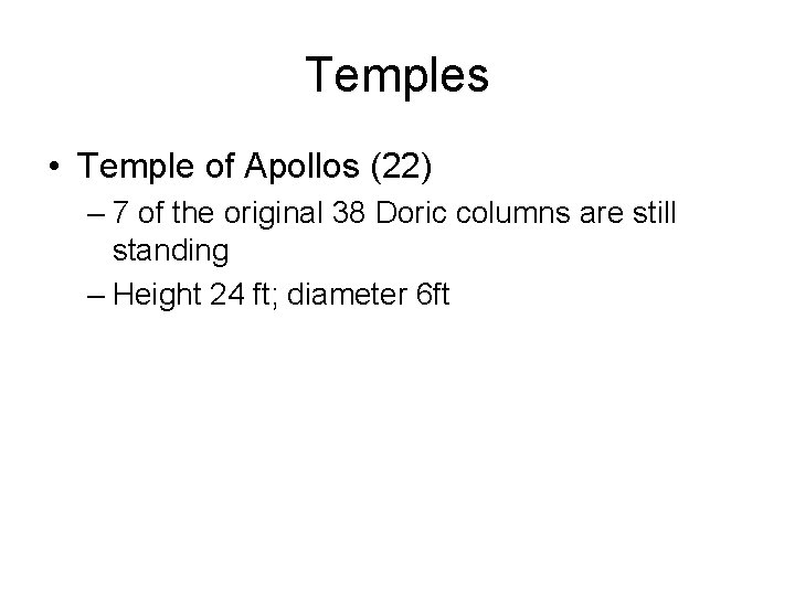 Temples • Temple of Apollos (22) – 7 of the original 38 Doric columns