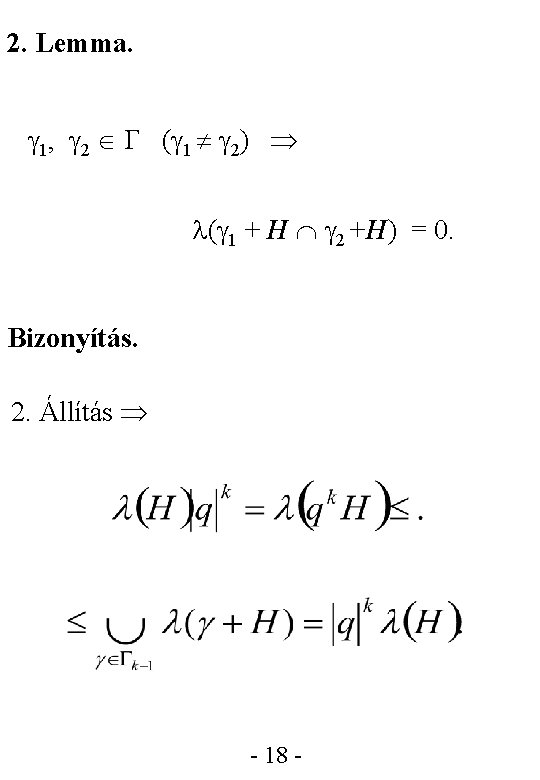 2. Lemma. 1, 2 ( 1 2) ( 1 + H 2 +H) =