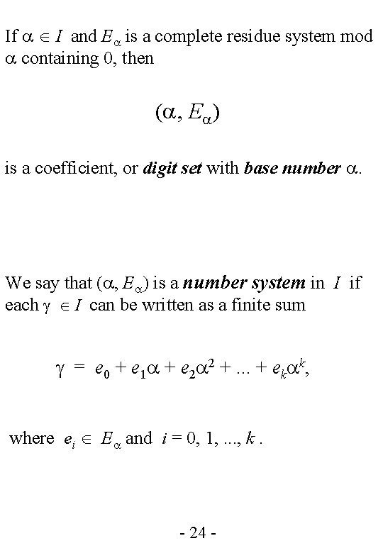 If I and E is a complete residue system mod containing 0, then (