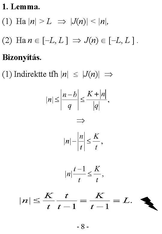 1. Lemma. (1) Ha |n| > L |J(n)| < |n|, (2) Ha n [