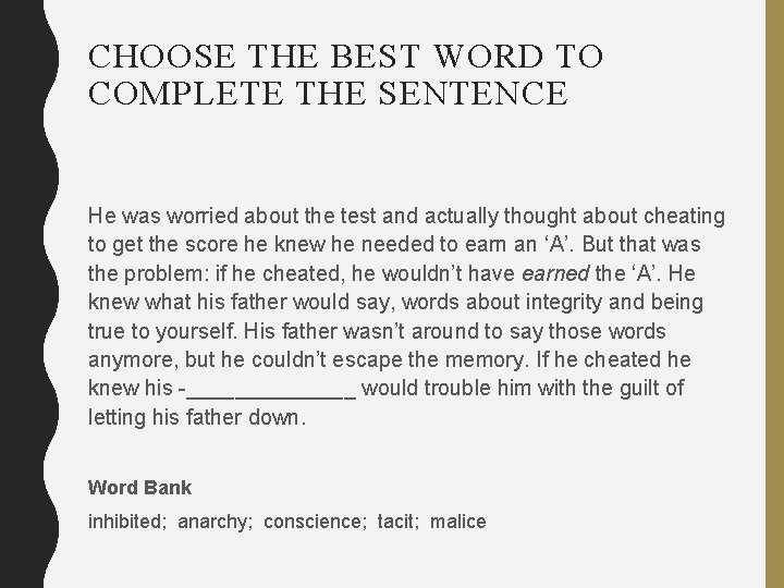 CHOOSE THE BEST WORD TO COMPLETE THE SENTENCE He was worried about the test