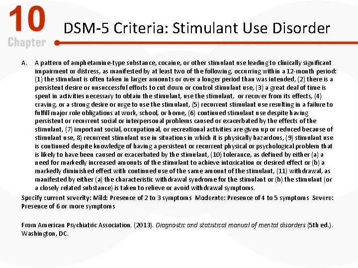 DSM-5 Criteria: Stimulant Use Disorder A. A pattern of amphetamine-type substance, cocaine, or other