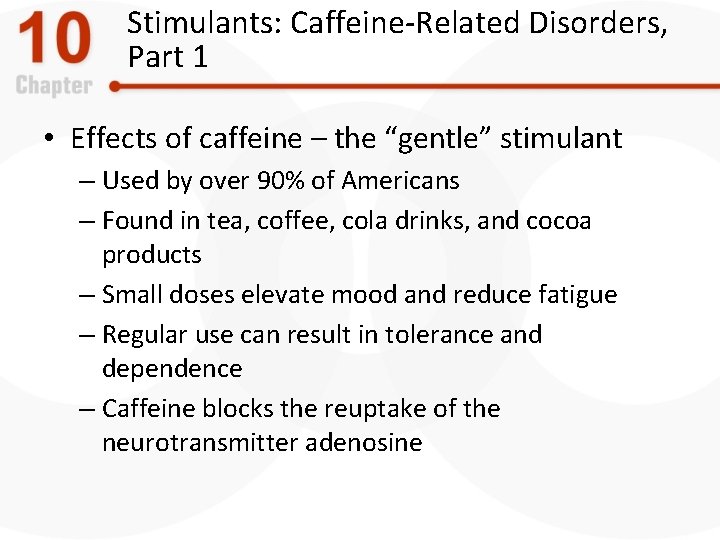 Stimulants: Caffeine-Related Disorders, Part 1 • Effects of caffeine – the “gentle” stimulant –