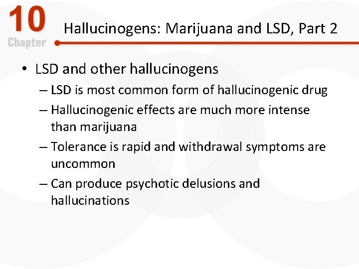 Hallucinogens: Marijuana and LSD, Part 2 • LSD and other hallucinogens – LSD is