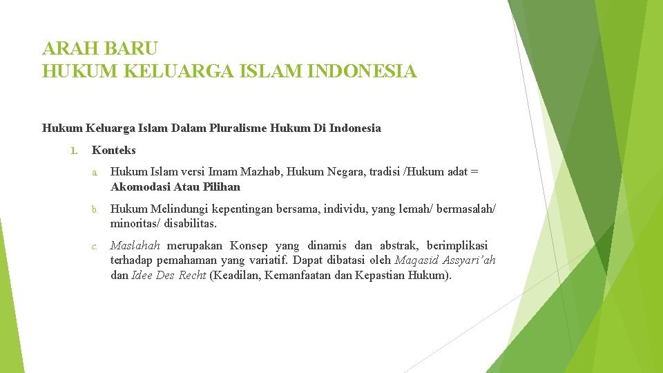 ARAH BARU HUKUM KELUARGA ISLAM INDONESIA Hukum Keluarga Islam Dalam Pluralisme Hukum Di Indonesia