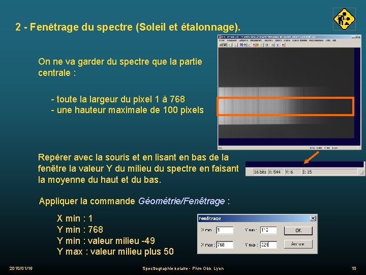 2 - Fenêtrage du spectre (Soleil et étalonnage). On ne va garder du spectre