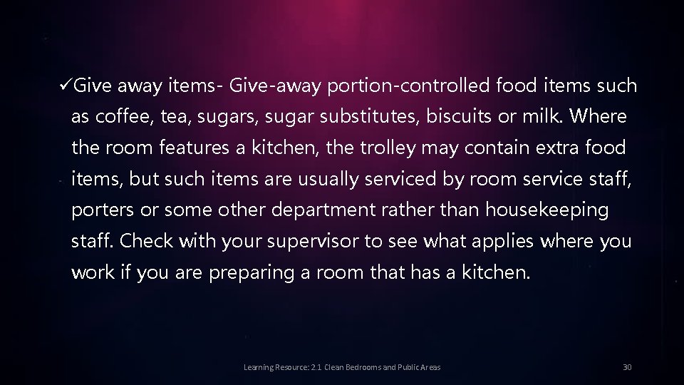 üGive away items- Give-away portion-controlled food items such as coffee, tea, sugars, sugar substitutes,