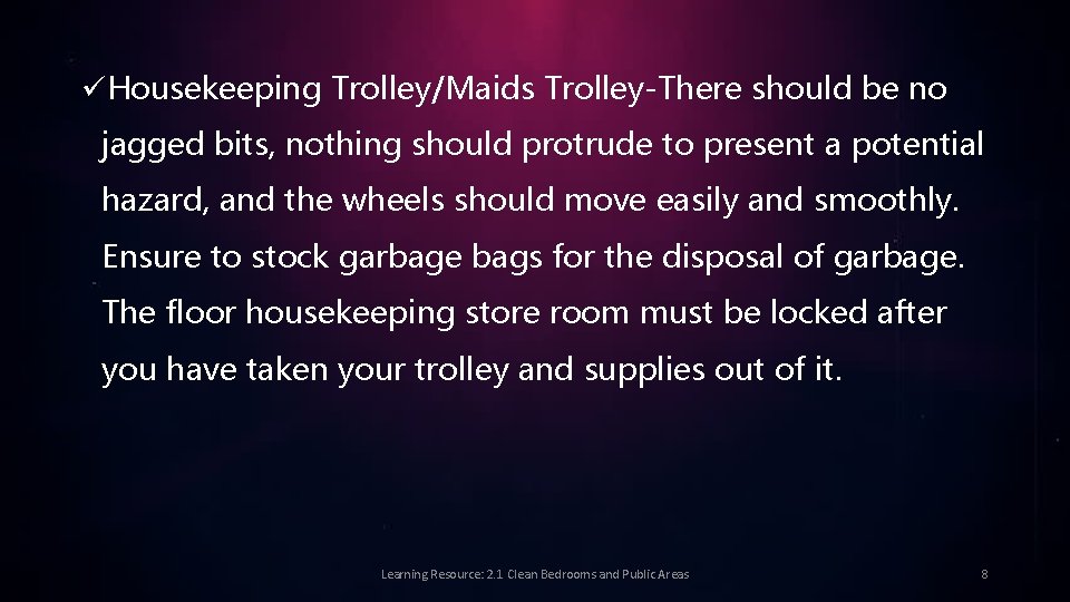 üHousekeeping Trolley/Maids Trolley-There should be no jagged bits, nothing should protrude to present a