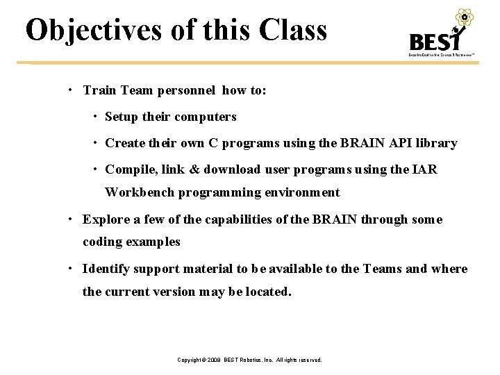 Objectives of this Class • Train Team personnel how to: • Setup their computers