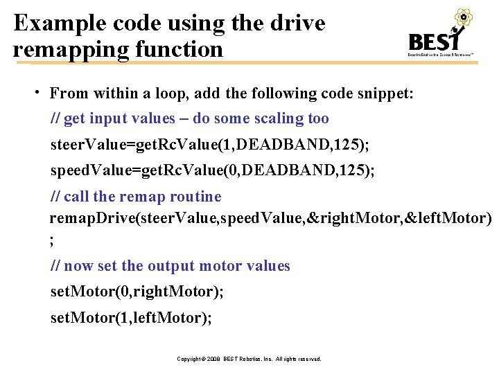 Example code using the drive remapping function • From within a loop, add the