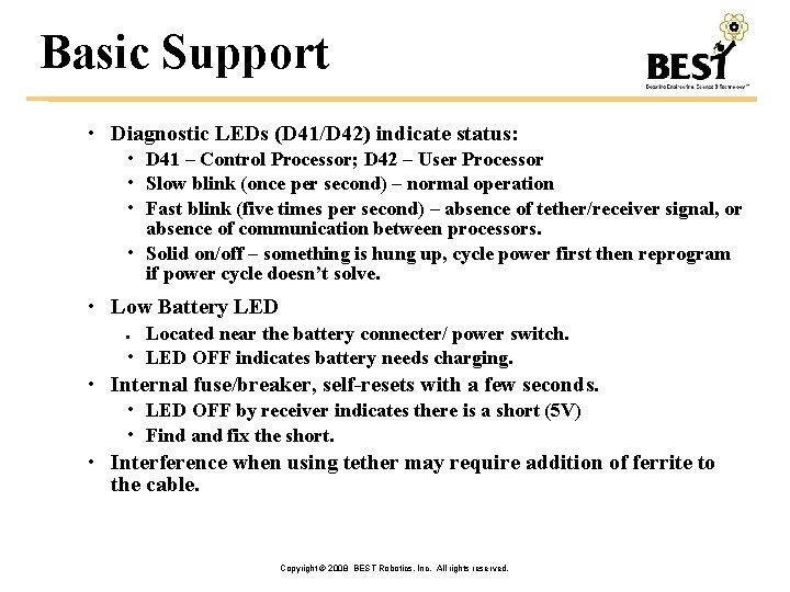 Basic Support • Diagnostic LEDs (D 41/D 42) indicate status: • D 41 –