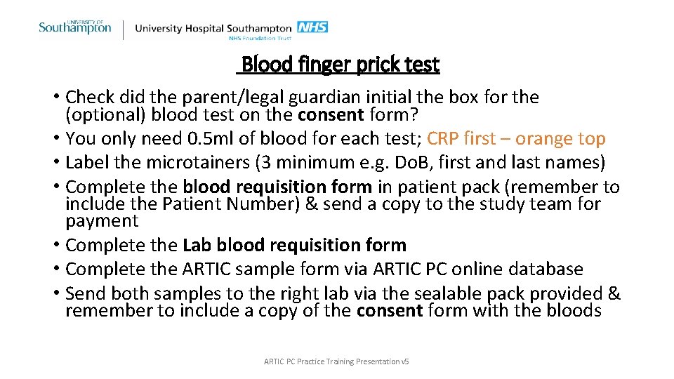 Blood finger prick test • Check did the parent/legal guardian initial the box for