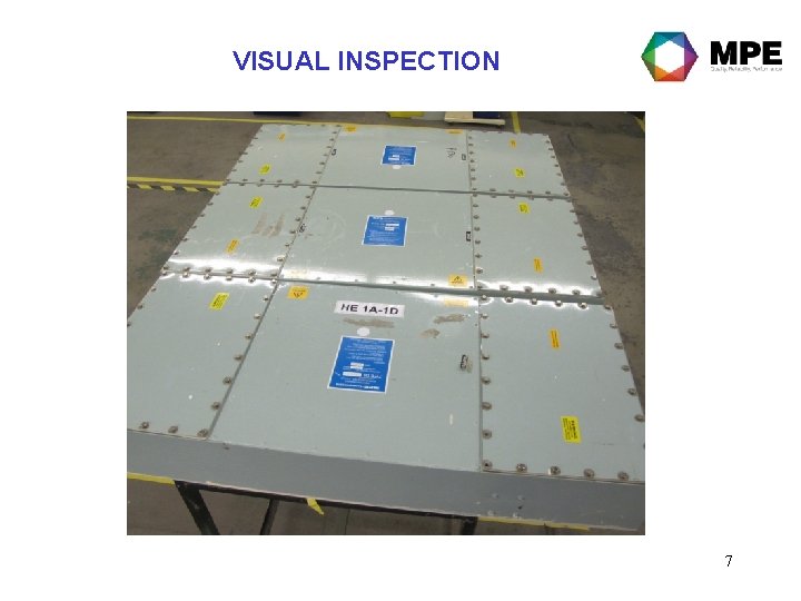 VISUAL INSPECTION 7 