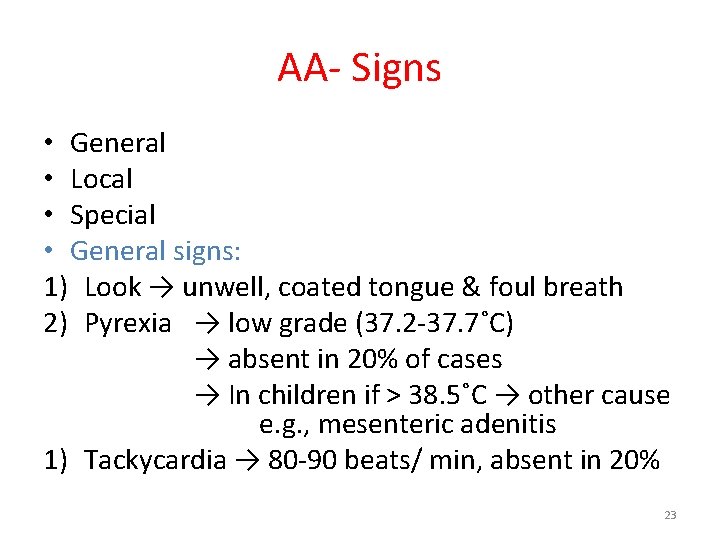 AA- Signs • General • Local • Special • General signs: 1) Look →