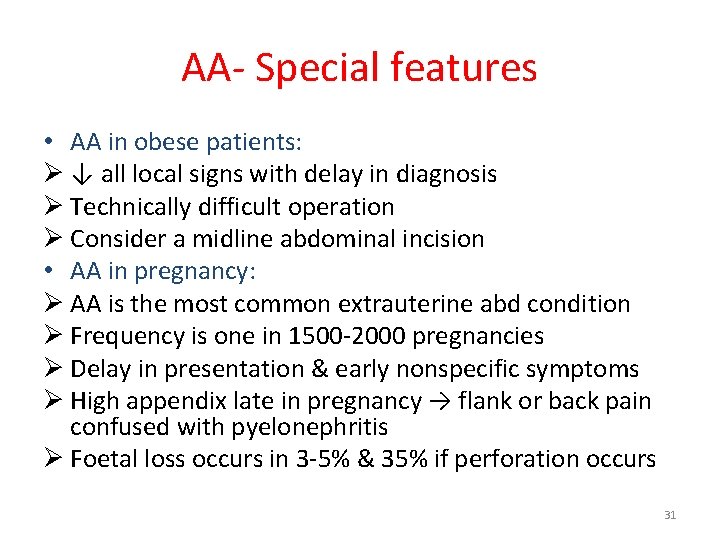 AA- Special features • AA in obese patients: Ø ↓ all local signs with