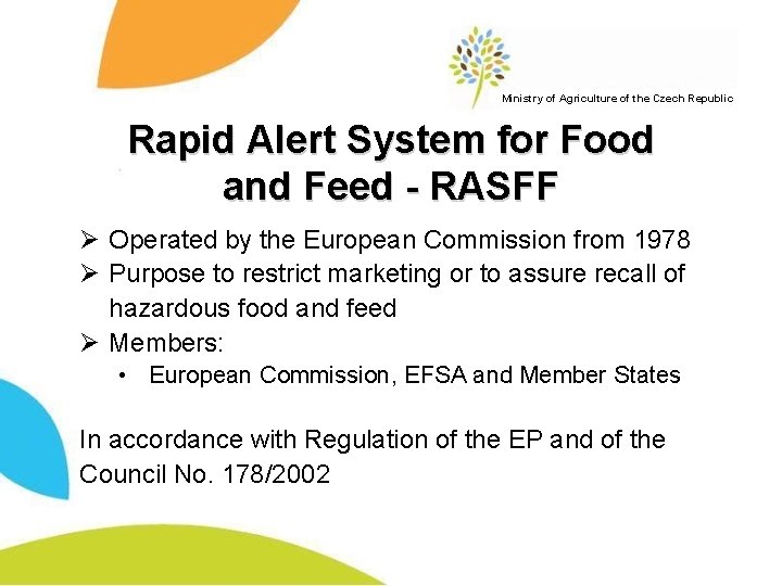 Ministry of Agriculture of the Czech Republic Rapid Alert System for Food and Feed