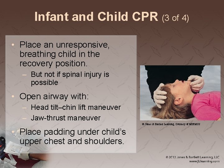 Infant and Child CPR (3 of 4) • Place an unresponsive, breathing child in