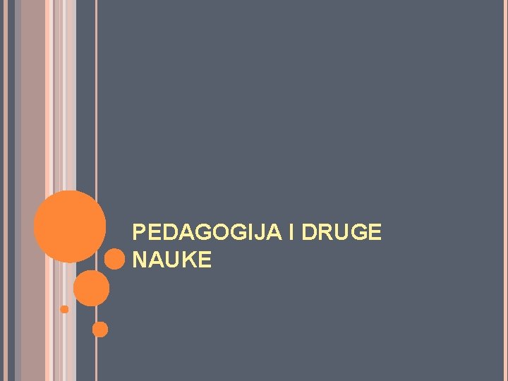 PEDAGOGIJA I DRUGE NAUKE 