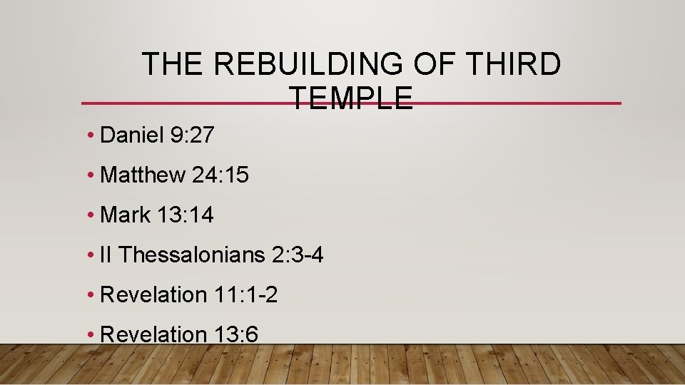 THE REBUILDING OF THIRD TEMPLE • Daniel 9: 27 • Matthew 24: 15 •