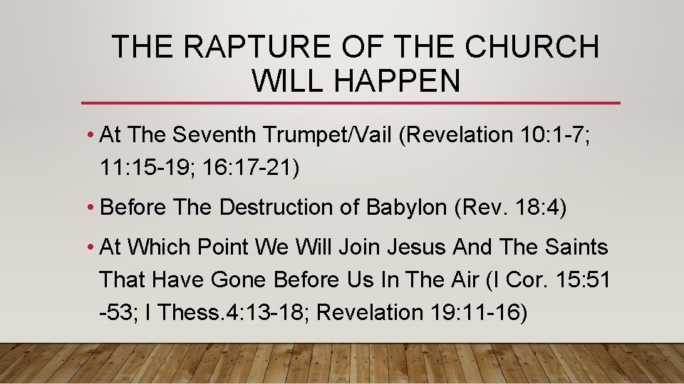 THE RAPTURE OF THE CHURCH WILL HAPPEN • At The Seventh Trumpet/Vail (Revelation 10: