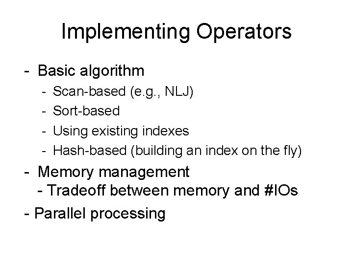 CPS 216 Advanced Database Systems Notes 06 Query