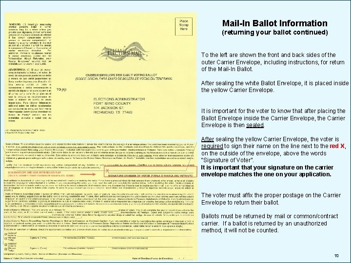 Application Form box 11 (continued). Mail-In Ballot Information (returning your ballot continued) To the