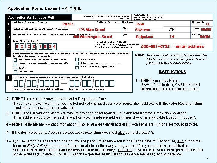 Application Form: boxes 1 – 4, 7 & 8. Prescribed by the Office of