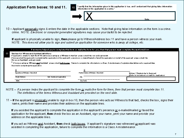 Application Form boxes: 10 and 11. 10 “I certify that the information given in