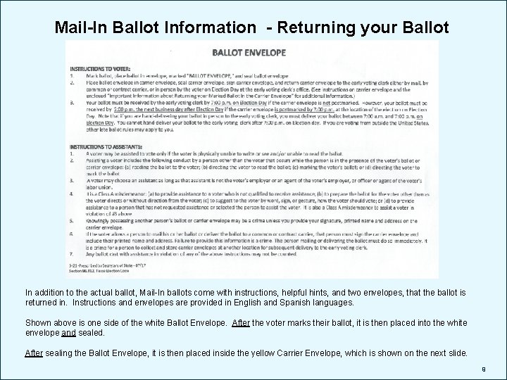 Mail-In Ballot Information - Returning your Ballot In addition to the actual ballot, Mail-In