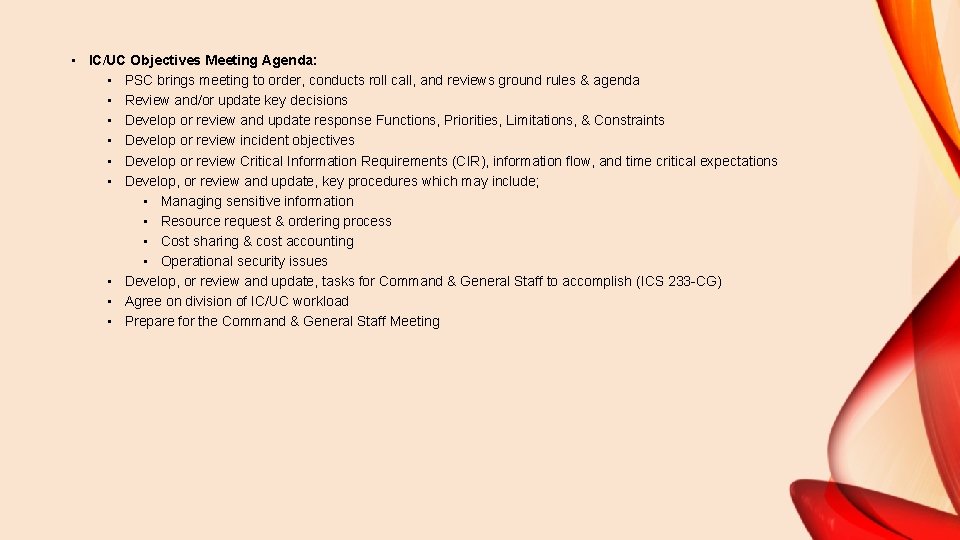  • IC/UC Objectives Meeting Agenda: • PSC brings meeting to order, conducts roll