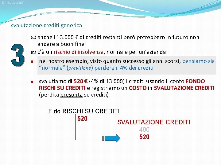 © R. Ramondetti svalutazione crediti generica anche i 13. 000 € di crediti restanti