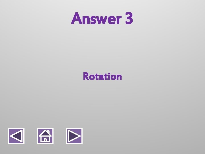 Answer 3 Rotation 