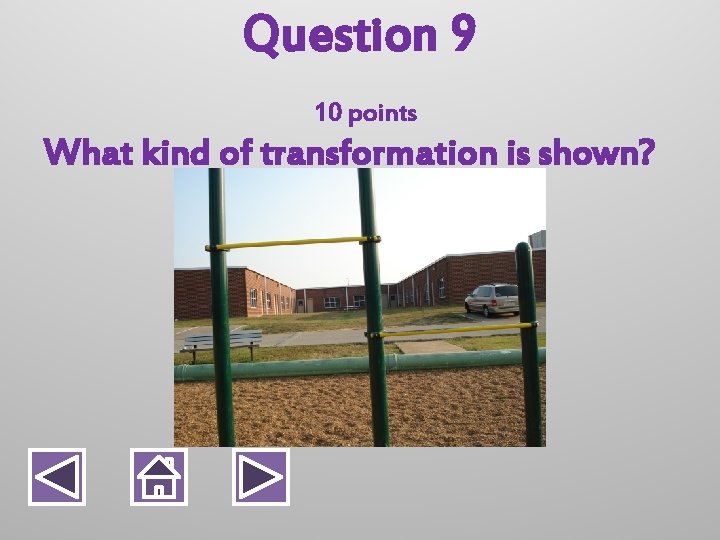 Question 9 10 points What kind of transformation is shown? 