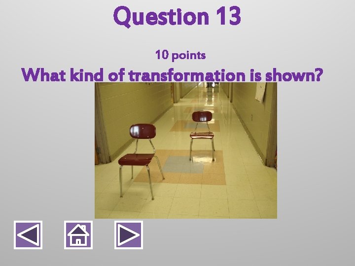 Question 13 10 points What kind of transformation is shown? 