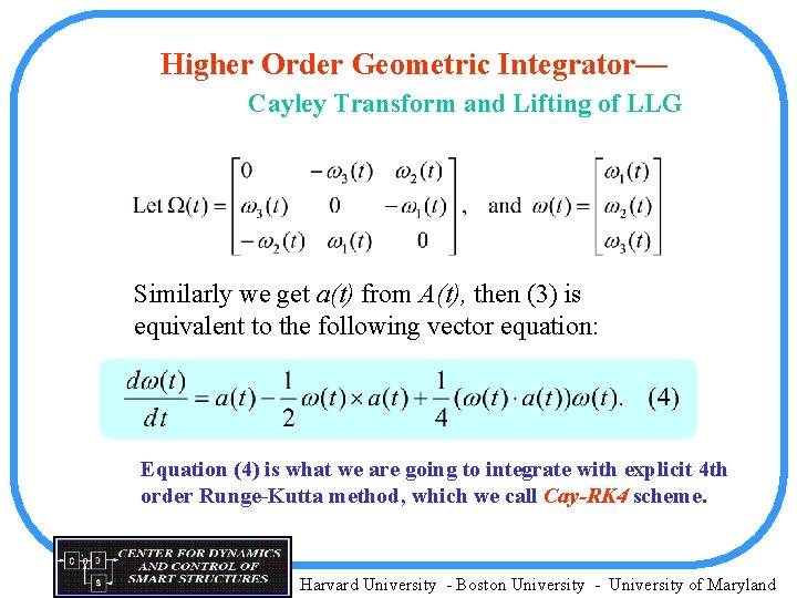 Higher Order Geometric Integrator— Cayley Transform and Lifting of LLG Similarly we get a(t)