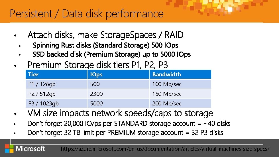 Persistent / Data disk performance • • Tier IOps Bandwidth P 1 / 128 Persistent / Data disk performance • • Tier IOps Bandwidth P 1 / 128