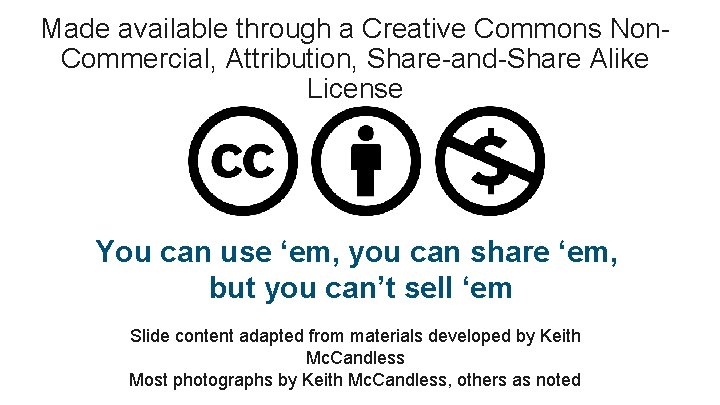 Made available through a Creative Commons Non. Commercial, Attribution, Share-and-Share Alike License You can