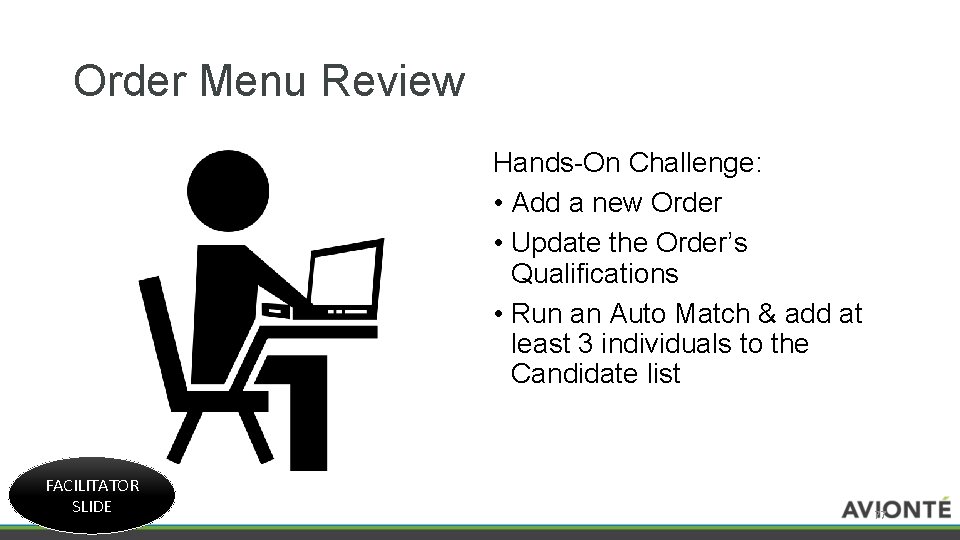 Order Menu Review Hands-On Challenge: • Add a new Order • Update the Order’s