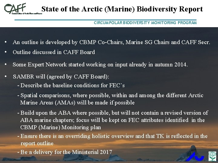State of the Arctic (Marine) Biodiversity Report CIRCUMPOLAR BIODIVERSITY MONITORING PROGRAM • An outline