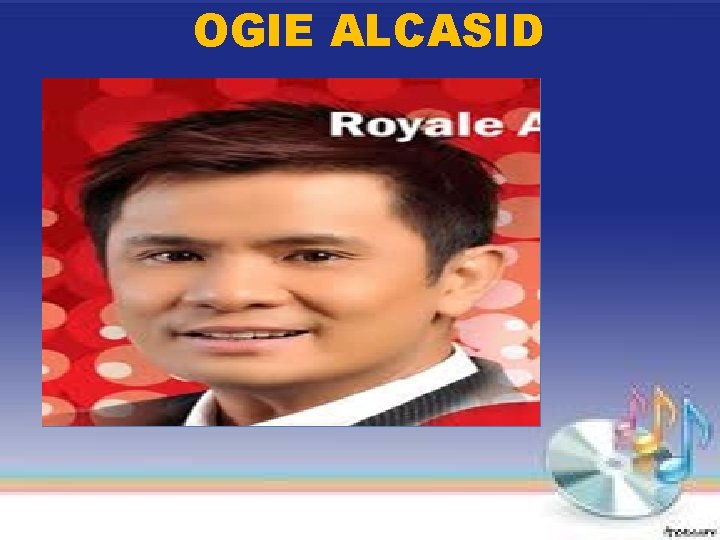 OGIE ALCASID 
